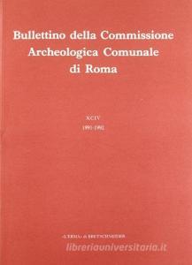 Bullettino della Commissione archeologica comunale di Roma (1991-1992 vol.94 retedem.it Image