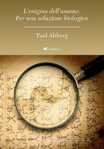L enigma delluomo. Per una soluzione biologica.pdf