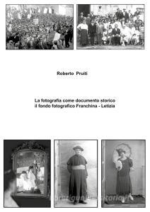 La fotografia come documento storico: il fondo fotografico Franchina-Letizia. Ediz. illustrata.pdf