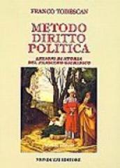 Metodo, diritto, politica. Lezioni di storia del pensiero giuridico.pdf