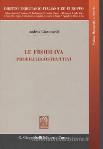 Le frodi IVA. Profili ricostruttivi. Ediz. italiana e inglese.pdf