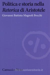 Politica e storia nella «Retorica» di Aristotele.pdf