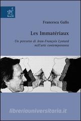 Les immatèriaux. Un percorso di Jean-François Lyotard nellarte contemporanea.pdf
