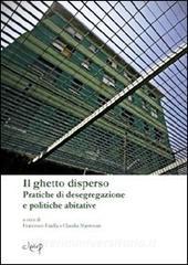 Il ghetto disperso. Pratiche di desegragazione e politiche abitative.pdf