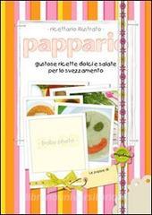 Pappario, gustose ricette dolci e salate per lo svezzamento.pdf