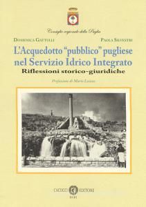 L acquedotto «pubblico» pugliese nel Servizio Idrico Integrato. Riflessioni storico-giuridiche.pdf