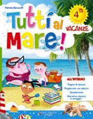 Tutti al mare! Con Narrativa. Per la 4ª classe elementare.pdf