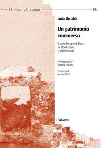 Un patrimonio sommerso. Il porto frentano di Buca tra storia, tutela e valorizzazione.pdf
