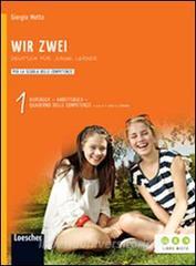 Wir zwei. Kursbuch-Arbeitsbuch-Quaderno delle competenze. Per la Scuola media. Con espansione online vol.1.pdf