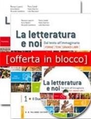 La letteratura e noi. Con Scrittura. Per la 3ª classe delle Scuole superiori. Con e-book. Con espansione online.pdf