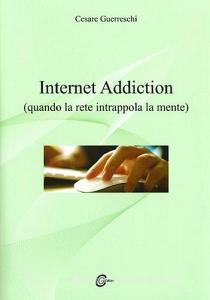 Internet addiction. Quando la rete intrappola la mente.pdf