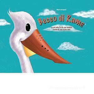 Becco di Rame. La più bella favola per bambini tratta da una storia vera.pdf
