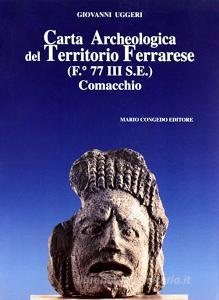Carta archeologica del territorio ferrarese (F. 77 III SE). Comacchio.pdf