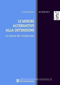 Le misure alternative alla detenzione. Le istanze del condannato.pdf