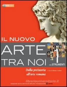 Il nuovo arte tra noi. Con strumenti. Per le Scuole superiori. Con espansione online vol.1.pdf