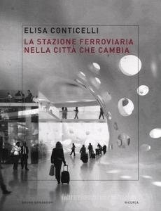 La stazione ferroviaria nella città che cambia.pdf