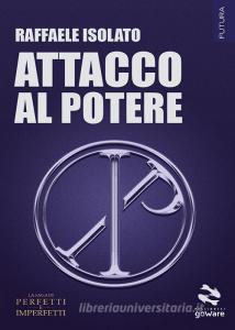 Attacco al potere. La saga di perfetti e imperfetti vol.1.pdf