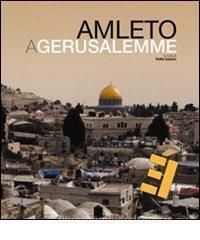 Amleto a Gerusalemme. Con DVD. Ediz. multilingue.pdf