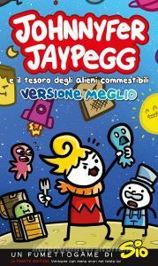 Johnnyfer Jaypegg e il tesoro degli alieni commestibili. Versione meglio.pdf