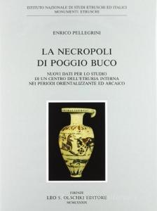 La necropoli di Poggio Buco. Nuovi dati per lo studio di un centro dellEtruria interna nei periodi orientalizzante ed arcaico.pdf