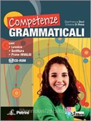 Competenze grammaticali. Per le Scuole superiori. Con CD-ROM. Con espansione online.pdf