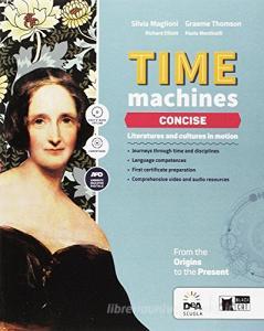 Time machine concise. Per le Scuole superiori. Con e-book. Con espansione online. Con DVD-ROM.pdf