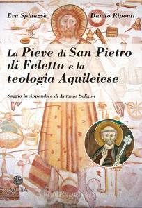 La pieve di San Pietro di Feletto e la teologia aquileiese.pdf