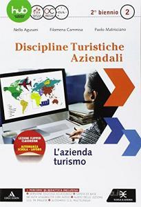 D.T.A. Discipline turistiche e aziendali. Per le Scuole superiori. Con e-book. Con espansione online vol.2.pdf