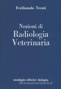 Nozioni di radiologia veterinaria.pdf