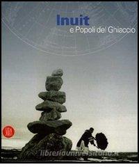 Inuit e popoli del ghiaccio. Catalogo della mostra (Torino, 2 dicembre 2005-30 aprile 2006).pdf