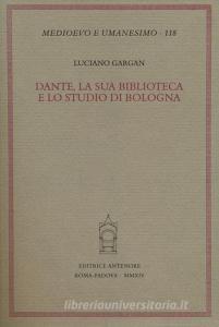 Dante, la sua biblioteca e lo studio di Bologna.pdf