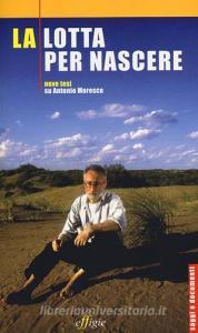 La lotta per nascere. Nove tesi su Antonio Moresco.pdf