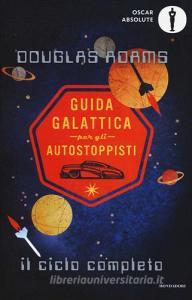 Guida galattica per gli autostoppisti. Il ciclo completo.pdf