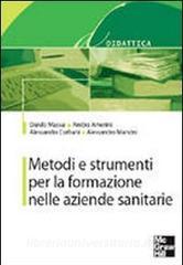 Metodi e strumenti per la formazione nelle aziende sanitarie.pdf