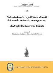 Ebook Sistemi educativi e politiche culturali dal mondo antico al contemporaneo di Gian Maria Di Nocera, Maddalena Vallozza edito da Sette Città
