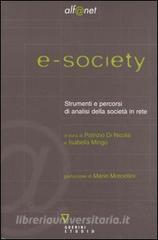 E-society. Strumenti e percorsi di analisi della società in rete. Con CD-ROM.pdf