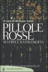 Pillole rosse. Matrix e la filosofia.pdf