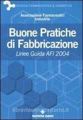 Buone pratiche di fabbricazione. Linee guida AFI 2004.pdf