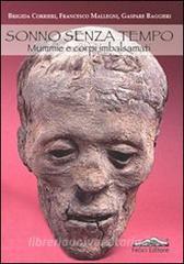 Sonno senza tempo. Mummie e corpi imbalsamati.pdf