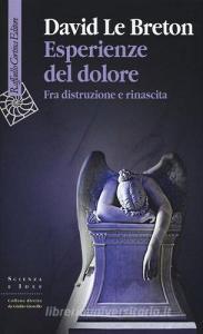 Esperienze del dolore. Fra distruzione e rinascita.pdf