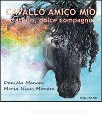 Cavallo amico mio. Fratello, dolce compagno.pdf