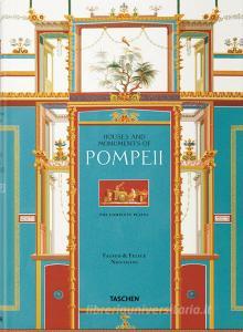 Fausto & Felice Niccolini. The houses and monuments of Pompeii. Ediz. inglese, francese e tedesca.pdf