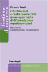 Entertainment e centri commerciali: nuove opportunità di differenziazione experience-based.pdf