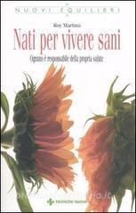 Nati per vivere sani. Ognuno è responsabile della propria salute.pdf