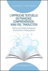 L approche textuelle en français. Compréhension, analyse, traduction. Recherches méthodologiques exploitations pédagogiques.pdf