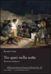 Tre spari nella notte. Romanzo partigiano.pdf