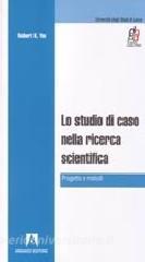 Lo studio di caso nella ricerca scientifica.pdf