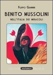 Benito Mussolini nellItalia dei miracoli.pdf