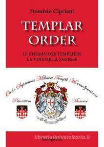 Templar order. Le chemin des Templiers la voie de la sagesse.pdf