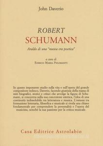 Robert Schumann. Araldo di una «nuova era poetica».pdf